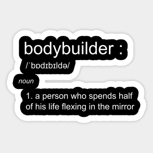 Funny bodybuilder definition shirt Sticker